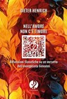 Nell'amore non c'è timore - Dieter Henrich - 9791281620506