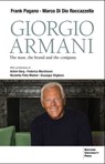 Giorgio Armani: The Man, the Brand, the Company - Frank Pagano - 9791281627543