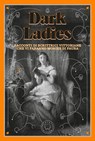 Dark Ladies. Racconti di scrittrici vittoriane che vi faranno morire di paura - AA. VV. - 9791281631083