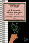 Se in una notte piovosa il tuo tetto fosse il cielo - Arianna Porcelli Safonov ; Barbara Schiavulli ; Batool Abu Akleen ; Sondos Sabra ; Nahil Mohana ; Ala'a Obaid - 9791281631854