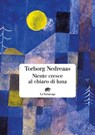 Niente cresce al chiaro di luna - Torborg Nedreaas - 9791281723108