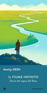 Il fiume infinito - Mathijs Deen - 9791281724136