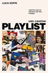 Playlist - Luca Sofri - 9791281729131