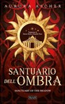 Santuario dell'ombra - Aurora Ascher - 9791281777156