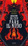 Qualcuno in cui fare il nido - John Wiswell - 9791281777231