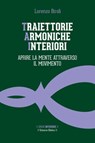 Traiettorie Armoniche Interiori - Lorenzo Biroli - 9791281798830