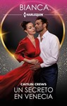 Un secreto en Venecia - Caitlin Crews - 9791370005436
