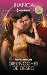 Diez noches de deseo - Pippa Roscoe - 9791370005481