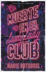 Muerte En El Lovely Lady Club - Marie Rutkoski - 9791387595012