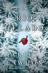 Un Rio Helado - Ariel Lawhon - 9791387595210