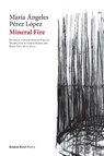 Mineral Fire - María Ángeles Pérez López - 9791387604066