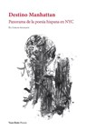 Destino Manhattan - Carlos Aguasaco - 9791387604110