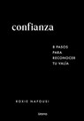 Confianza: 8 Pasos Para Reconocer Tu Valia - Roxie Nafousi - 9791387662158