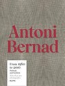 Antoni Bernad. From 1960 to 2010 - Antoni Bernad - 9791387881702