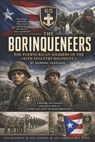 The Borinqueneers: The Puerto Rican Soldiers of the 65th Infantry Regiment - Fernan Vargas - 9798197256263