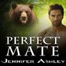 Perfect Mate: A Shifters Unbound Novella -  - 9798200055159