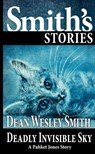 Deadly Invisible Sky: A Pakhet Jones Story - Dean Wesley Smith - 9798201004354