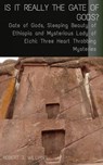 Is It Really the Gate of Gods? - Robert J. Williams - 9798201007256