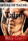 House of Payne: Talon - Stacy Gail - 9798201009588