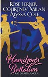 Hamilton's Battalion - Courtney Milan ; Rose Lerner ; Alyssa Cole - 9798201013455