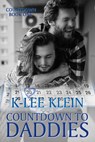 Countdown to Daddies - K-lee Klein - 9798201020507