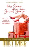 His Sexy Secret Santa - Nancy Fraser - 9798201022679