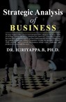 Strategic Analysis of Business - B,  Hiriyappa, PH D - 9798201027421