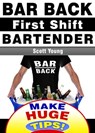 Bar Back, First Shift Bartender - Scott Young ; Harrison Barr - 9798201048563