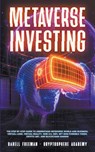 Metaverse Investing - Darell Freeman - 9798201062651