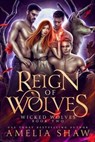 Reign of Wolves - Amelia Shaw - 9798201062941
