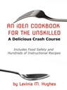 An iGen Cookbook for the Unskilled - Lavinia M. Hughes - 9798201086091