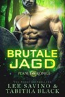 Brutale Jagd - Lee Savino ; Tabitha Black - 9798201092917
