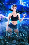 Uranus - Eva Delaney ; Jewels Arthur ; Silver Springs Library - 9798201100834