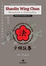 Shaolin Wing Chun: História e Filosofia - Alex Magnos - 9798201103415
