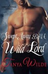Swept Away By A Wild Lord - Tanya Wilde - 9798201108342