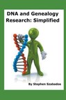 DNA and Genealogy Research - Stephen Szabados - 9798201110826