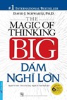 Dám Nghĩ Lớn! - David J. Schwartz - 9798201121587