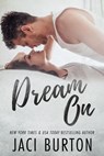 Dream On - Jaci Burton - 9798201123406