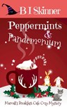 Peppermints & Pandemonium - B I Skinner - 9798201156985