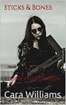Sticks And Bones - Cara Williams - 9798201167219