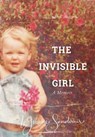 The Invisible Girl - Yvonne Sandomir - 9798201181093