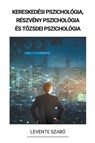 Kereskedési pszichológia, Részvény Pszichológia és T¿zsdei Pszichológia - Levente Szabó - 9798201202583