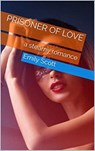 Prisoner of Love - Emily Scott - 9798201219574