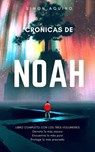 Crónicas de Noah libro completo - simon aquino - 9798201235598