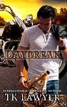 Daybreak - TK Lawyer - 9798201236083