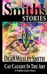 Cat Caught in the Art - Dean Wesley Smith - 9798201248550