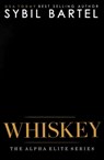 Whiskey - Sybil Bartel - 9798201248772