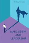 Narcissism And Leadership - Brittany Forrester - 9798201249229