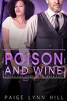 Poison and Wine - Paige Lynn Hill - 9798201251017