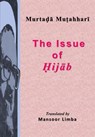 The Issue of Hijab - Murtada Mutahhari - 9798201258481